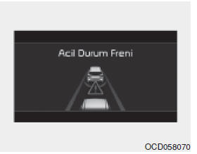 Acil durum frenleme (2. uyarı)