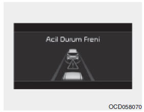 Acil durum frenleme (2. uyarı)